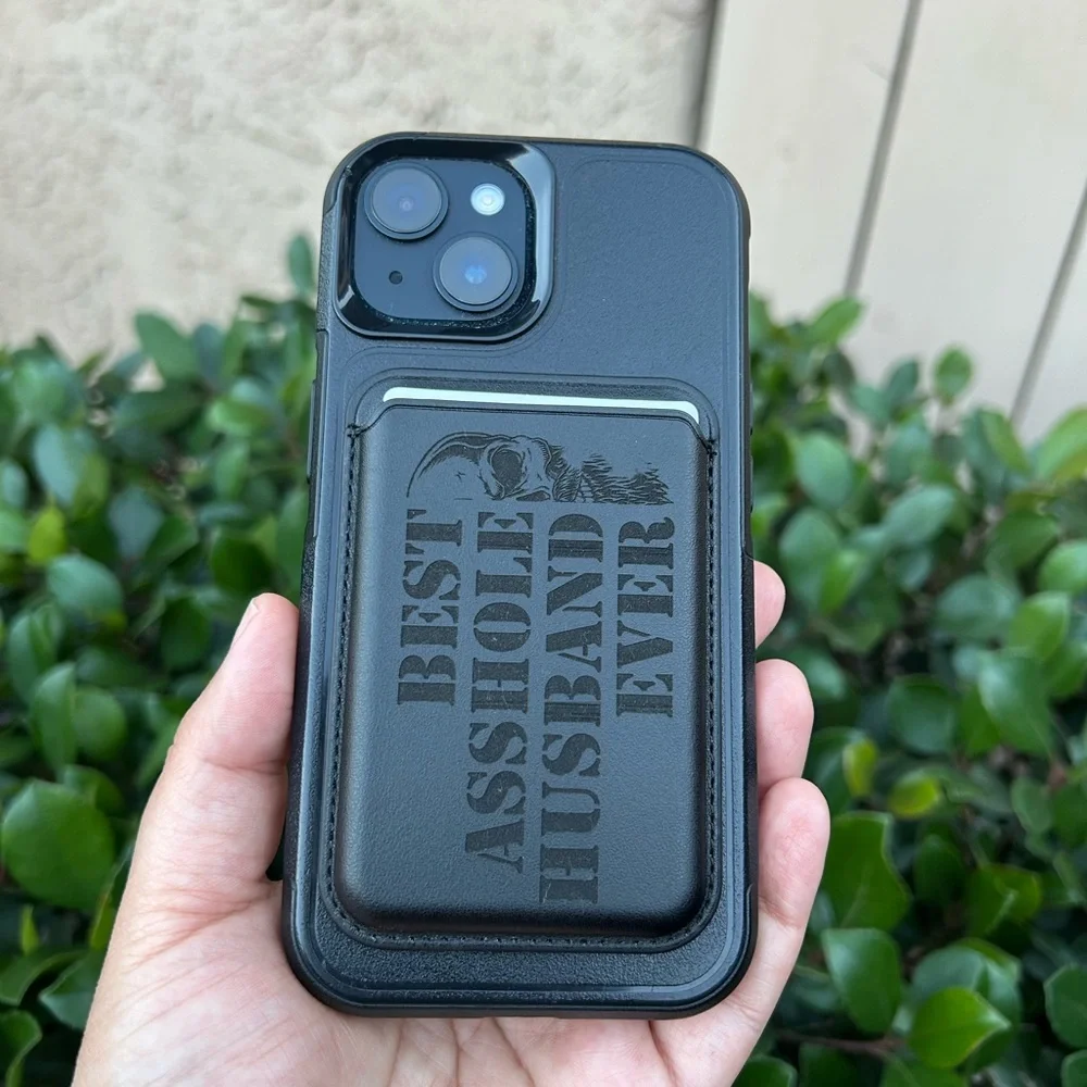 Laser Engraved Magnetic Wallet Case. Best A$$hole Husband Ever.